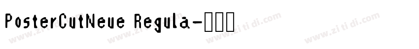 PosterCutNeue Regula字体转换
